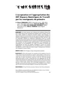 L’acceptation et l’appropriation des ENT (Espaces Numériques de Travail) par les enseignants du primaire u Elena CODREANU (GREPS, Université Lyon2 ; LIRIS, INSALyon ; Open Digital Education), Christine MICHEL (LIRI