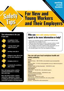 Safety Tips This information is for you if you are:  3