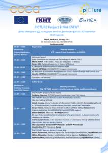 PICTURE Project FINAL EVENT Policy dialogue in ICT to an Upper level for Reinforced EU-EECA Cooperation Draft Agenda 09:00 – 09:30 Moderator: