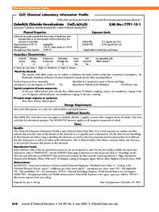 Chemical Education Today  CLIP, Chemical Laboratory Information Profile “Only when you know the hazards, can you take the necessary precautionary measures.”  Cobalt(II) Chloride Hexahydrate