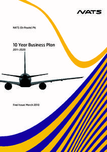 NATS (En Route) Plc  10 Year Business Plan[removed]Final Issue: March 2010