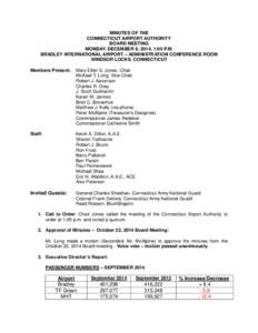 MINUTES OF THE CONNECTICUT AIRPORT AUTHORITY BOARD MEETING MONDAY, DECEMBER 8, 2014, 1:00 P.M. BRADLEY INTERNATIONAL AIRPORT – ADMINISTRATION CONFERENCE ROOM WINDSOR LOCKS, CONNECTICUT