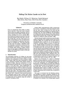 Falling Cat Robot Lands on its Feet Ben Shields, William S. P. Robertson, Natalie Redmond Ross Jobson, Rian Visser, Zebb Prime, Ben Cazzolato University of Adelaide, Australia  Abs