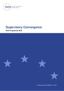 Supervisory Convergence Work ProgrammeFebruary 2018 | ESMA42  ESMA REGULAR USE