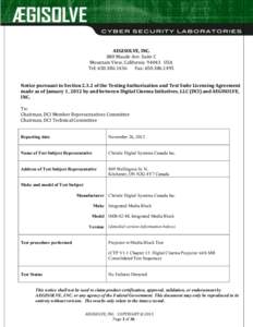 AEGISOLVE, INC. 880 Maude Ave. Suite C Mountain View, California[removed]USA Tel: [removed]Fax: [removed]Notice pursuant to Section[removed]of the Testing Authorization and Test Suite Licensing Agreement