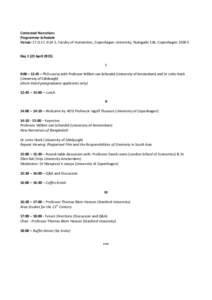 Contested Narratives Programme Schedule Venue: , KUA 1, Faculty of Humanities, Copenhagen University, Njalsgade 136, Copenhagen 2300 S DayAprilI