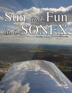 Sun and Fun in a SONEX Text, photos and experience by Kerry Fores and Metal Illness  Photo by Kevin Fores