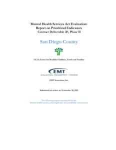 Mental Health Services Act Evaluation: Report on Prioritized Indicators Contract Deliverable 2F, Phase II San Diego County