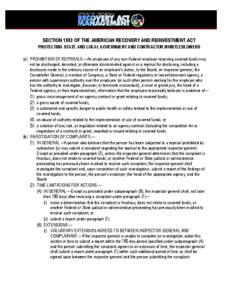 SECTION 1553 OF THE AMERICAN RECOVERY AND REINVESTMENT ACT PROTECTING STATE AND LOCAL GOVERNMENT AND CONTRACTOR WHISTLEBLOWERS (a) PROHIBITION OF REPRISALS.—An employee of any non-Federal employer receiving covered fun