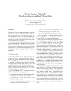 Toward Common Patterns for Distributed, Concurrent, Fault-Tolerant Code Ryan Stutsman and John Ousterhout Stanford University {stutsman, ouster}@cs.stanford.edu