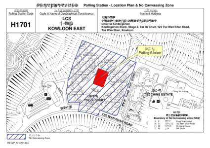 投票站編號 Polling Station Code Polling Station - Location Plan & No Canvassing Zone  地方選區編號及名稱