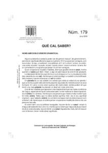 Núm. 179 Juny 2005 SOCIETAT CATALANA DE BIOLOGIA FILIAL DE L’INSTITUT D’ESTUDIS CATALANS Carrer del Carme, [removed]Barcelona