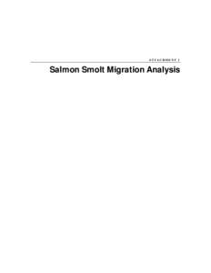 ATTACHMENT 1  Salmon Smolt Migration Analysis The following attachment evaluates the influence of the Proposed Action on the survival of salmonid smolt from the Sacramento River system Cramer Fish Sciences conducted a