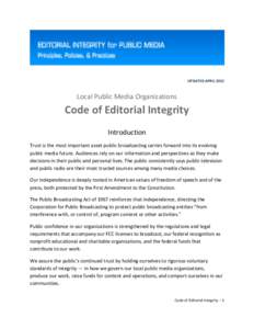 UPDATED APRIL[removed]Local Public Media Organizations Code of Editorial Integrity Introduction