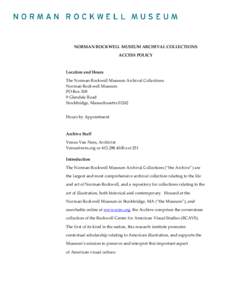 NORMAN ROCKWELL MUSEUM ARCHIVAL COLLECTIONS ACCESS POLICY Location and Hours The Norman Rockwell Museum Archival Collections Norman Rockwell Museum
