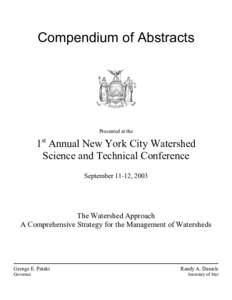 Compendium of Abstracts  Presented at the 1st Annual New York City Watershed Science and Technical Conference