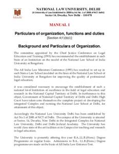 NATIONAL LAW UNIVERSITY, DELHI (A University of Law Established in 2008 by Act No. 1 of 2008 of NCT Delhi) Sector 14, Dwarka, New Delhi – MANUAL 1