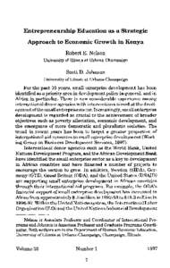 Entrepreneurship Education as a Strategic Approach to Economic Growth in Kenya Robert E. Nelson University of Illinois at Urbana-Champaign  Scott D. Johnson