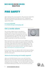 FIRE SAFETY Almost all home fires can be prevented. The goverment website Fire Kills and the Derbyshire Fire & Rescue Service - Keeping Safe website provide lots of useful information and resources on many aspects of fir