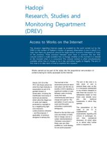 Hadopi Research, Studies and Monitoring Department (DREV) Access to Works on the Internet The situation regarding Internet usage as revealed by the work carried out by the