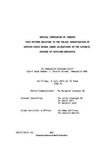 SPECIAL COMMISSION OF INQUIRY INTO MATTERS RELATING TO THE POLICE INVESTIGATION OF CERTAIN CHILD SEXUAL ABUSE ALLEGATIONS IN THE CATHOLIC DIOCESE OF MAITLAND-NEWCASTLE  At Newcastle Supreme Court