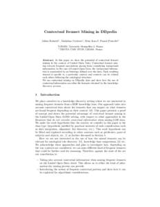 Contextual Itemset Mining in DBpedia Julien Rabatel1 , Madalina Croitoru1 , Dino Ienco2 , Pascal Poncelet1 1 LIRMM, University Montpellier 2, France IRSTEA UMR TETIS, LIRMM, France