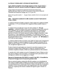 LA VEILLE CONSULAIRE À OTTAWA EST MAINTENUE ! Après plusieurs péripéties et des échanges vigoureux à Paris, Jacques Janson a défendu avec succès la cause des Français de la région de la capitale nationale. Jacq