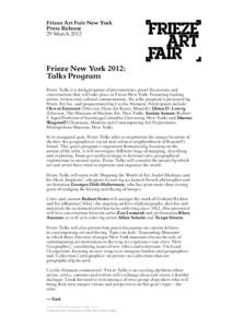 Frieze Art Fair New York Press Release 29 March 2012 Frieze New York 2012: Talks Program