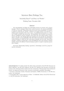 Investors Have Feelings Too Maximilian Hoyera,b and Frans van Windena Working Paper, December 2015 Abstract We experimentally investigate the relationship between an investor and a project