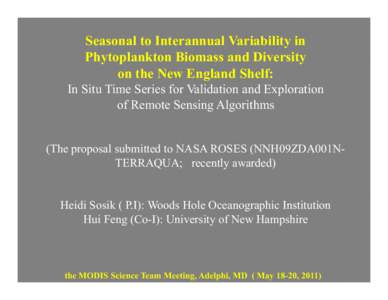 Seasonal to Interannual Variability in Phytoplankton Biomass and Diversity on the New England Shelf: In Situ Time Series for Validation and Exploration of Remote Sensing Algorithms (The proposal submitted to NASA ROSES (