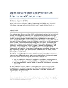 Open	
  Data	
  Policies	
  and	
  Practice:	
  An	
   International	
  Comparison	
  	
   Tim Davies, September 5th[removed]Paper for European Consortium for Political Research Panel P356 – The Impacts of Open 