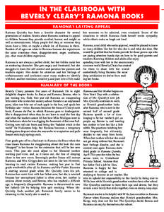 in the classroom with beverly cleary’s ramona books RAMONA’S LASTING APPEAL Ramona Quimby has been a favorite character for several generations of readers. Stories about Ramona continue to appeal to children because 