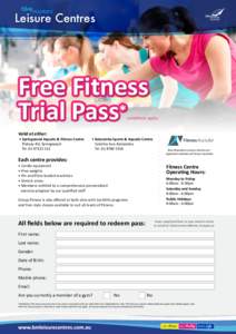 Leisure Centres  Free Fitness Trial Pass*  conditions apply