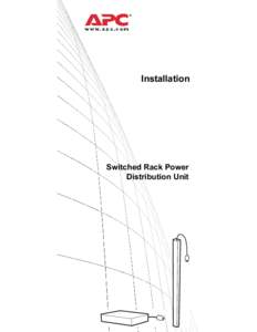 Switched Rack Power Distribution Unit Installation Guide Final Draft