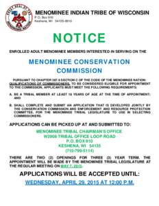 MENOMINEE INDIAN TRIBE OF WISCONSIN P.O. Box 910 Keshena, WINOTICE ENROLLED ADULT MENOMINEE MEMBERS INTERESTED IN SERVING ON THE