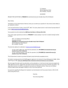 U.S. Embassy 686 Old Bagamoyo Road Dar Es Salaam, Tanzania[removed]REQUEST FOR QUOTATION for PR4028957 for Janitorial Services for Zanzibar House Plot # 8 Mazizini