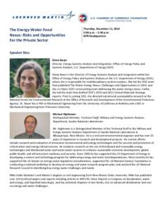 The Energy-Water-Food Nexus: Risks and Opportunities For the Private Sector Thursday, December 11, 2014 2:00 p.m. – 5:30 p.m.