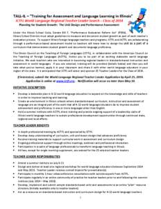 TALL-IL – “Training for Assessment and Language Learning in Illinois” ICTFL World Language Regional Teacher Leader Search – Class of 2014 Planning for Student Growth: The Unit Design and Performance Assessment