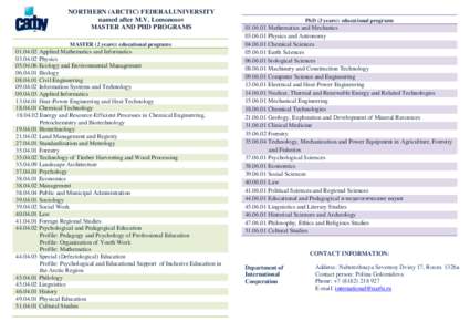 NORTHERN (ARCTIC) FEDERALUNIVERSITY named after M.V. Lomonosov MASTER AND PHD PROGRAMS MASTER (2 years): educational programsApplied Mathematics and Informatics