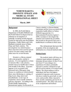 NORTH DAKOTA ERIONITE UPDATE AND MEDICAL STUDY INFORMATIONAL SHEET March, 2009 Background