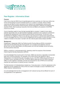 Peer Register - Information Sheet Purpose From time to time the PATA Council (see Background) has vacancies on it that occur either due to the normal ending of Council members terms (2 x 2 years) or casually. Some of the