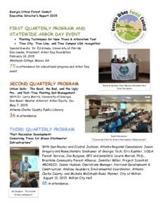 Georgia Urban Forest Council Executive Director’s Report 2015 FIRST QUARTERLY PROGRAM AND STATEWIDE ARBOR DAY EVENT 