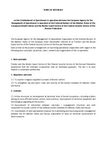 TERMS OF REFERENCE  on the Establishment of Operational Co-operation between the European Agency for the Management of Operational Co-operation at the External Borders of the Member States of the European Union(Frontex) 