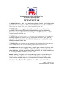 Resolution of the Oregon Republican Party MEMORIAL RESOLUTION In memory of Robert L. Tosh Sept 19, 1944 –May 20, 2008 WHEREAS, Robe r