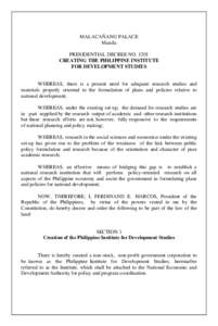 MALACAÑANG PALACE Manila PRESIDENTIAL DECREE NOCREATING THE PHILIPPINE INSTITUTE FOR DEVELOPMENT STUDIES