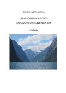 EUROPE / NORTH AMERICA  WEST NORWEGIAN FJORDS