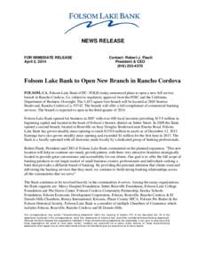 NEWS RELEASE FOR IMMEDIATE RELEASE April 2, 2014 Contact: Robert J. Flautt President & CEO