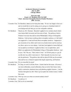 Archival & Historical Committee July 16, 2009 Chicago, Illinois Interview with Frank A. E. Bonifacio, DO, FACOFP Chair, American Osteopathic Board of Family Physicians