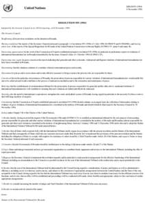 International Criminal Tribunal for the former Yugoslavia / Ethics / Yugoslavia / Arusha / Human rights abuses / International Criminal Tribunal for Rwanda / Genocide / Crimes against humanity / United Nations Security Council Resolution 955 / Criminal law / International criminal law / International law