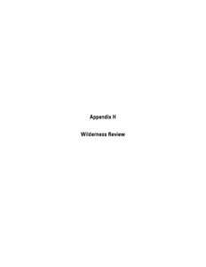Appendix H Wilderness Review Appendix H: Wilderness Review  Table of Contents
